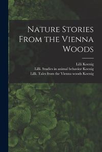 Cover image for Nature Stories From the Vienna Woods