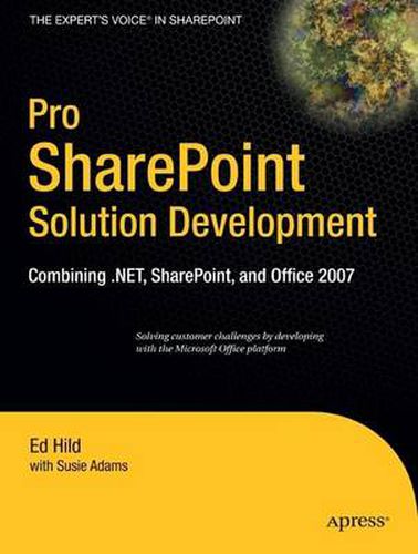 Cover image for Pro SharePoint Solution Development: Combining .NET, SharePoint and Office 2007