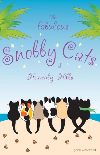 Cover image for The Fabulous Snobby Cats of Heavenly Hills