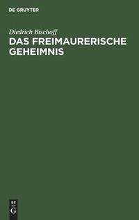 Cover image for Das Freimaurerische Geheimnis