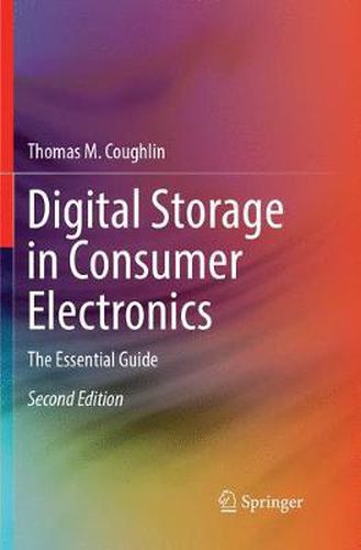 Cover image for Digital Storage in Consumer Electronics: The Essential Guide
