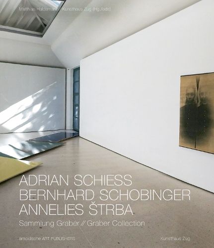 Cover image for Adrian Schiess - Bernhard Schobinger - Annelies Strba: Graber Collection