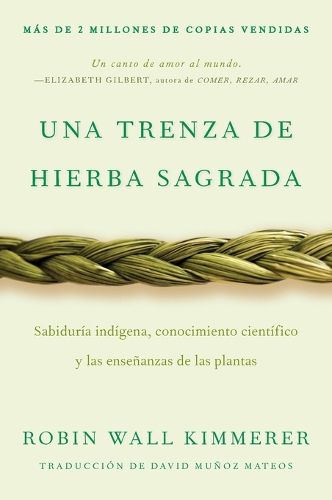 Braiding Sweetgrass / Una Trenza de Hierba Sagrada (Spanish Edition)