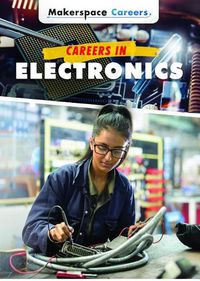 Cover image for Careers in Electronics