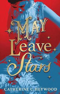 Cover image for May Leave Stars