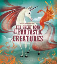 Cover image for The Great Book of Fantastic Creatures
