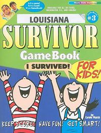 Cover image for Louisiana Survivor GameBook for Kids!