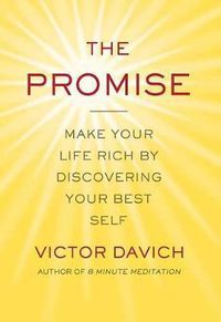Cover image for The Promise: Make Your Life Rich by Discovering Your Best Self
