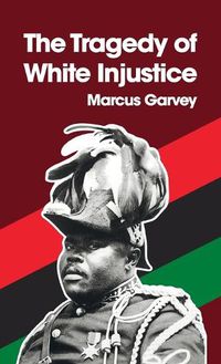 Cover image for Tragedy of White Injustice Paperback