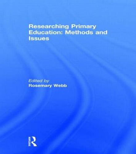 Cover image for Researching Primary Education: Methods and Issues
