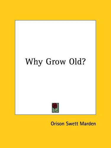 Cover image for Why Grow Old?