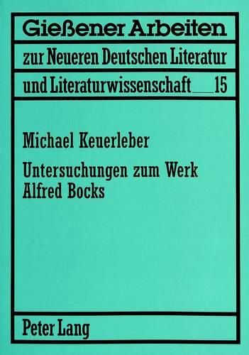 Untersuchungen Zum Werk Alfred Bocks