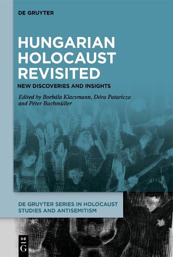 Cover image for Hungarian Holocaust Revisited