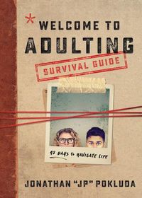 Cover image for Welcome to Adulting Survival Guide - 42 Days to Navigate Life