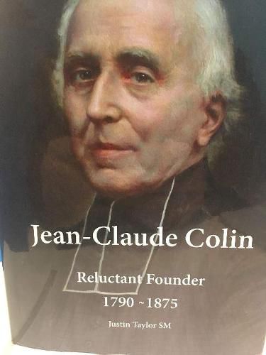 Jean-Claude Colin: Reluctant Founder