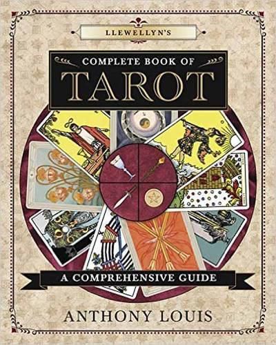 Cover image for Llewellyn's Complete Book of Tarot: A Comprehensive Resource