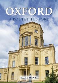 Cover image for Oxford: A Potted History