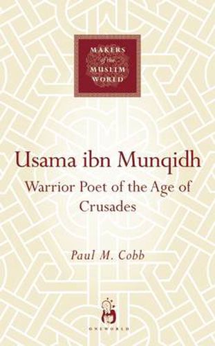 Cover image for Usama ibn Munqidh: Warrior-Poet of the Age of Crusades