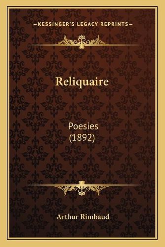 Reliquaire: Poesies (1892)