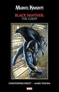 Cover image for Marvel Knights Black Panther By Priest & Texeira: The Client