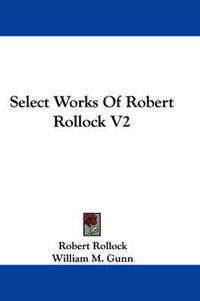 Cover image for Select Works of Robert Rollock V2