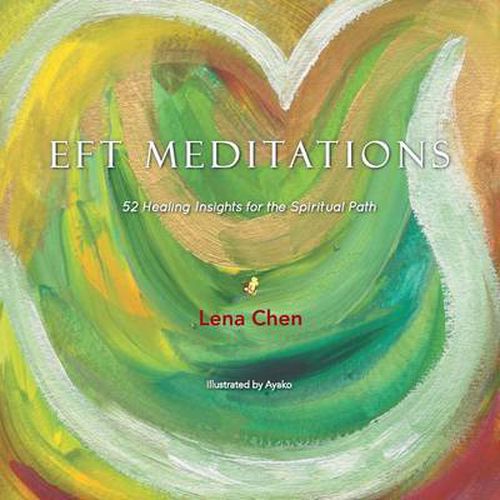Cover image for Eft Meditations: 52 Healing Insights for the Spiritual Path