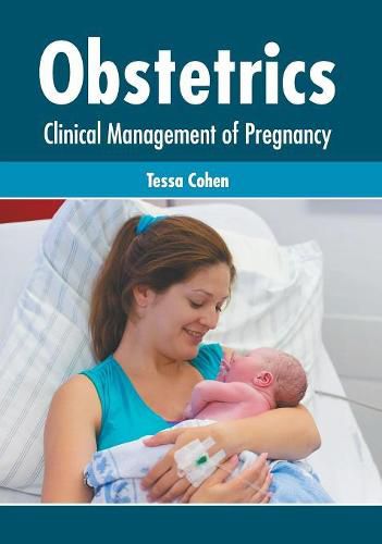 Cover image for Obstetrics: Clinical Management of Pregnancy