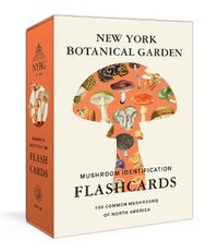 Cover image for New York Botanical Garden Mushroom Identification Flashcards