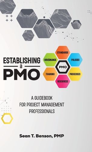 Cover image for Establishing A PMO, A Guidebook for Project Management Professionals