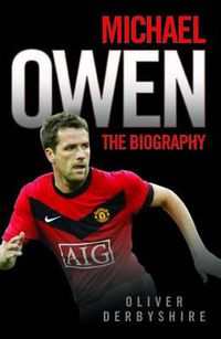 Cover image for Michael Owen: The Biography