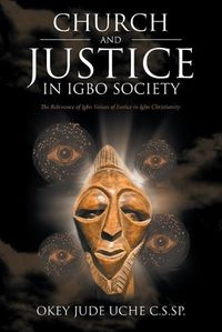 Cover image for Church and Justice in Igbo Society (An Introduction to Igbo Concept of Justice)