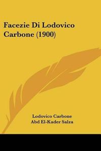 Cover image for Facezie Di Lodovico Carbone (1900)