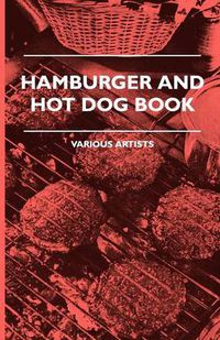 Cover image for Hamburger And Hot Dog Book