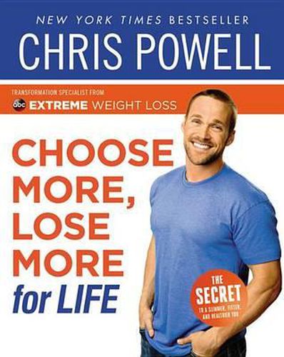 Cover image for Choose More, Lose More for Life