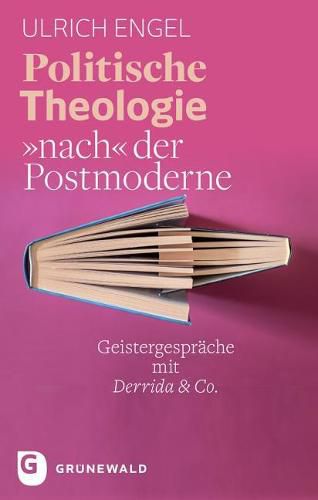 Cover image for Politische Theologie Nach Der Postmoderne: Geistergesprache Mit Derrida & Co.