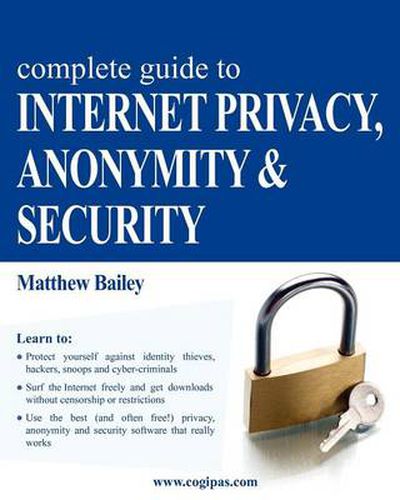 Cover image for Complete Guide to Internet Privacy, Anonymity & Security