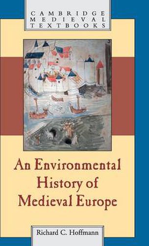 An Environmental History of Medieval Europe