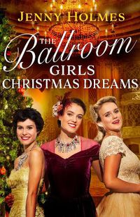 Cover image for The Ballroom Girls: Christmas Dreams