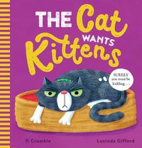 Cover image for The Cat Wants Kittens