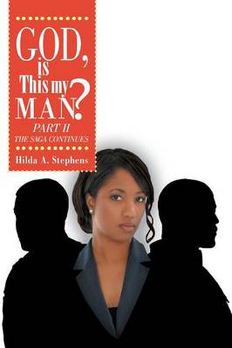 Cover image for God, Is This My Man? Part II: The Saga Continues