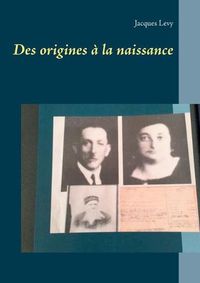 Cover image for Des origines a la naissance