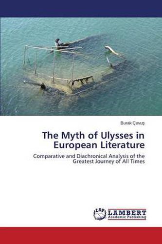 The Myth of Ulysses in European Literature