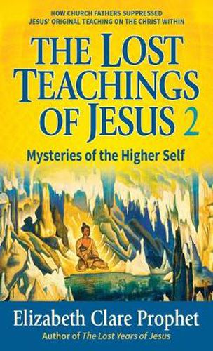 Cover image for The Lost Teachings of Jesus - Pocketbook: Mysteries of the Higher Self