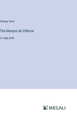 Cover image for The Marquis de Villemer