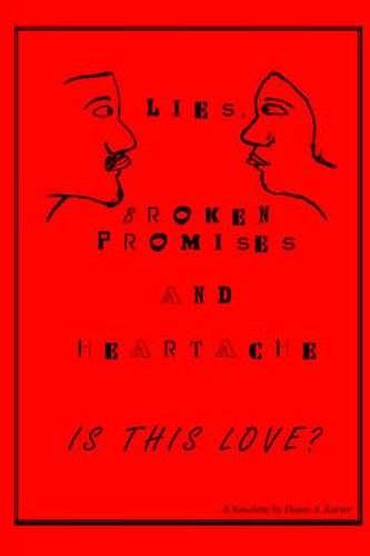 Cover image for Lies, Broken Promises and Heartache