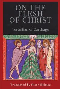 Cover image for On the Flesh of Christ