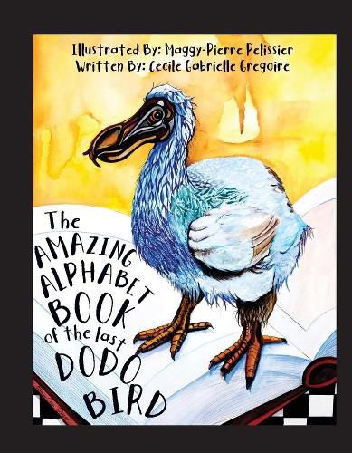 Cover image for The Amazing Alphabet Book of the Last Dodo Bird