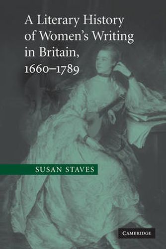 Cover image for A Literary History of Women's Writing in Britain, 1660-1789