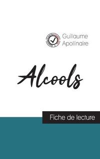 Cover image for Alcools de Guillaume Apollinaire (fiche de lecture et analyse complete de l'oeuvre)