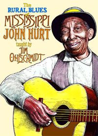 Cover image for The Rural Blues Of Mississippi John Hurt